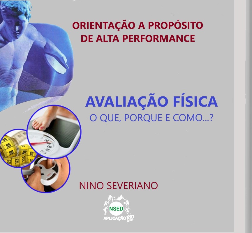 ORIENTAÇÃO A PROPÓSITO DE ALTA PERFORMANCE: AVALIAÇÃO&nbsp;FÍSICA